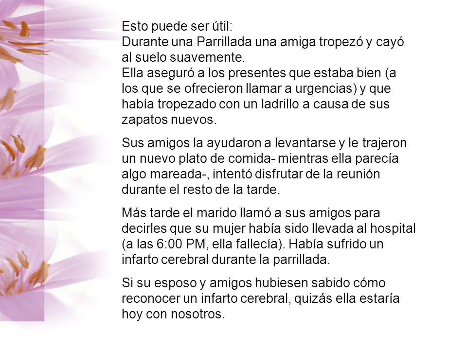 Esto puede ser útil: Durante una Parrillada una amiga tropezó y cayó al suelo suavemente. Ella aseguró a los presentes que estaba bien (a los que se ofrecieron llamar a urgencias) y que había tropezado con un ladrillo a causa de sus zapatos nuevos.