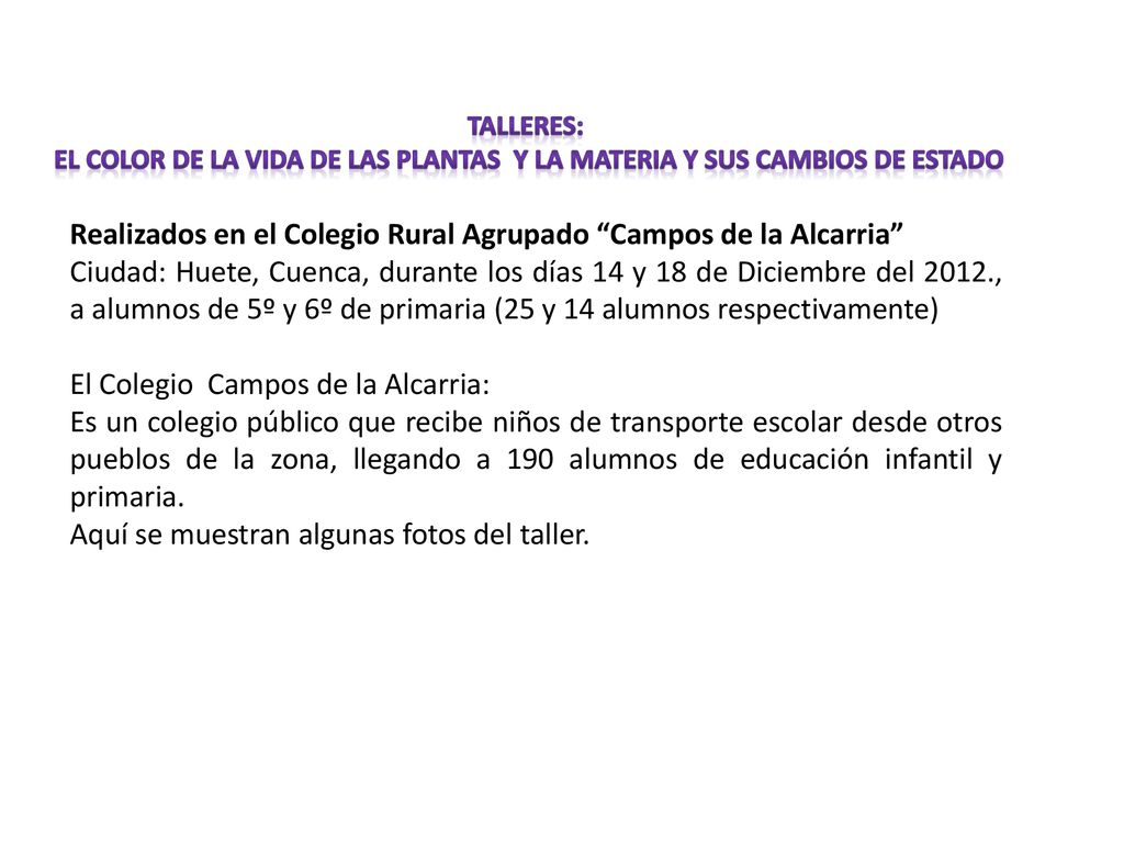 Realizados en el Colegio Rural Agrupado Campos de la Alcarria