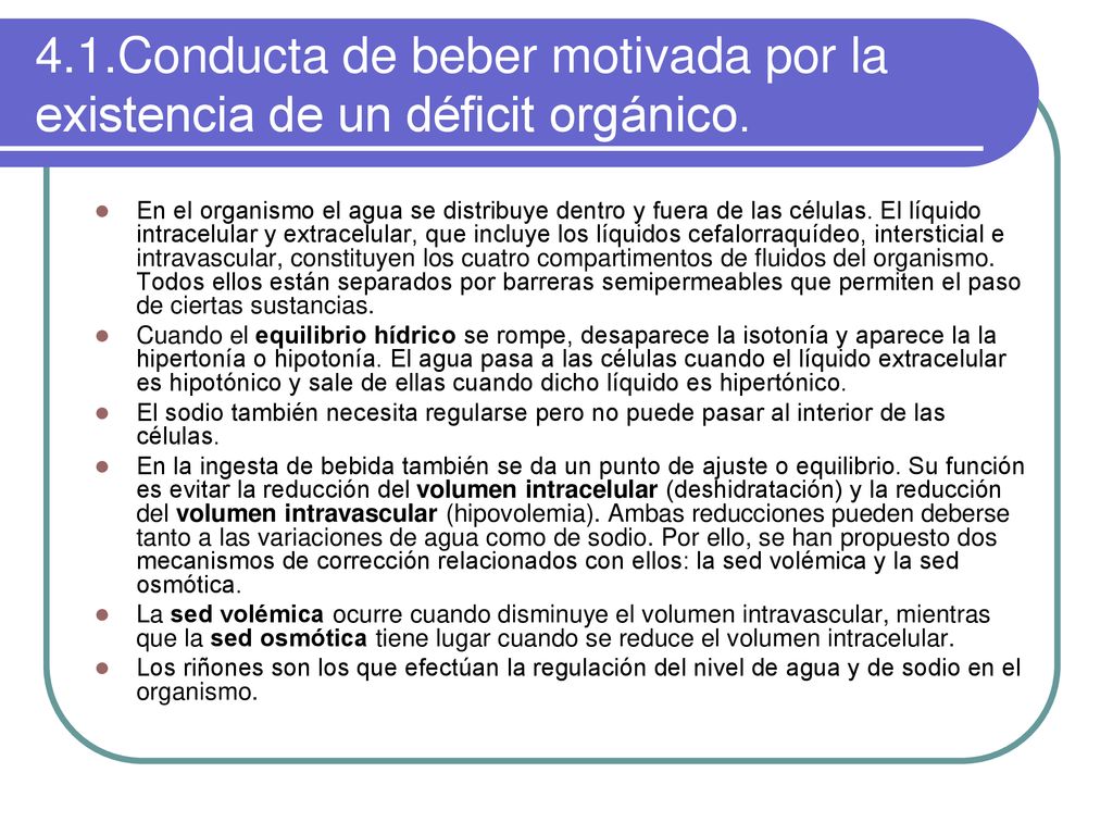 4.1.Conducta de beber motivada por la existencia de un déficit orgánico.