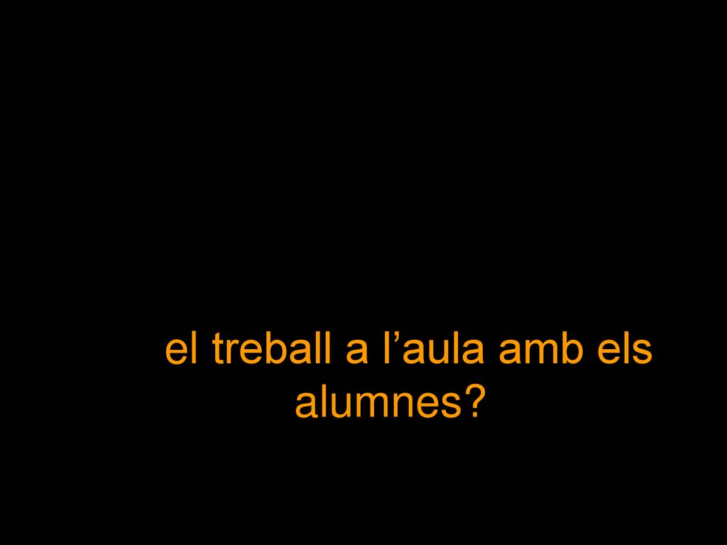 3 Les noves competències docents exigides poden difuminar el paper central del treball a l’aula amb els alumnes .