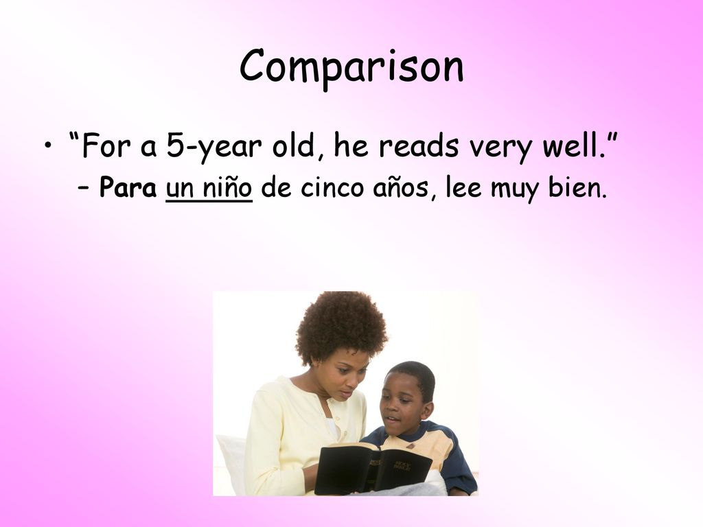 Comparison For a 5-year old, he reads very well.