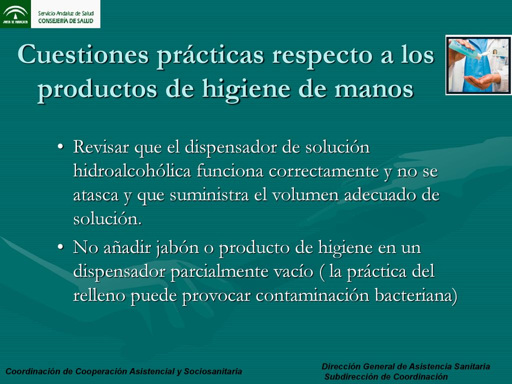 Cuestiones prácticas respecto a los productos de higiene de manos
