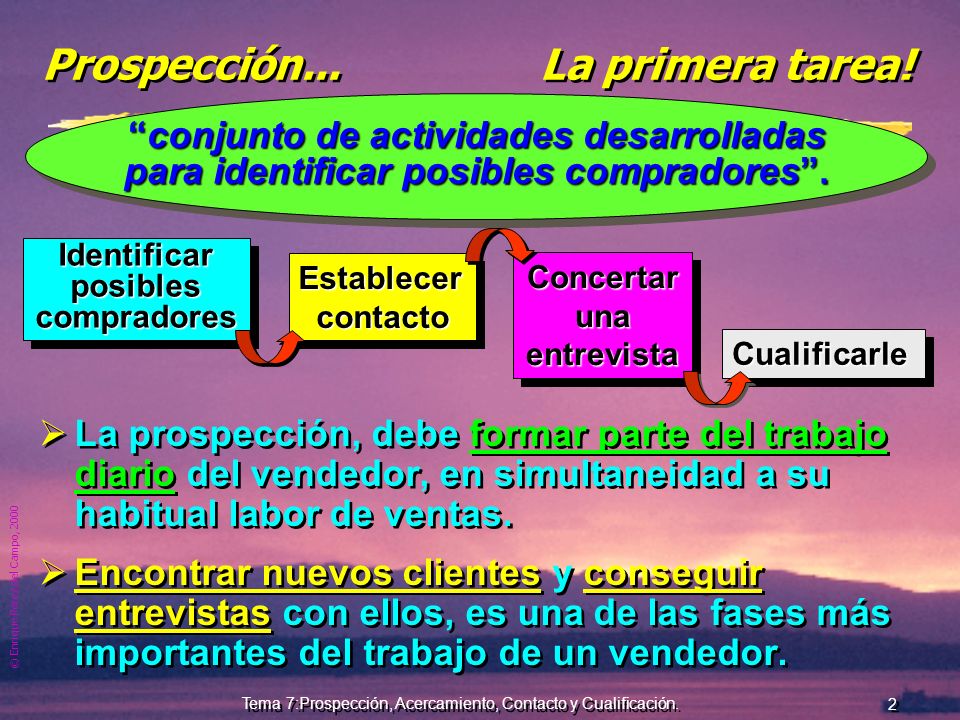 Prospección... La primera tarea!