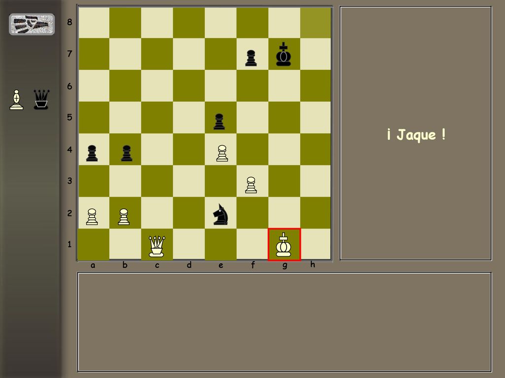 a b c d e f g h ¡ Jaque !