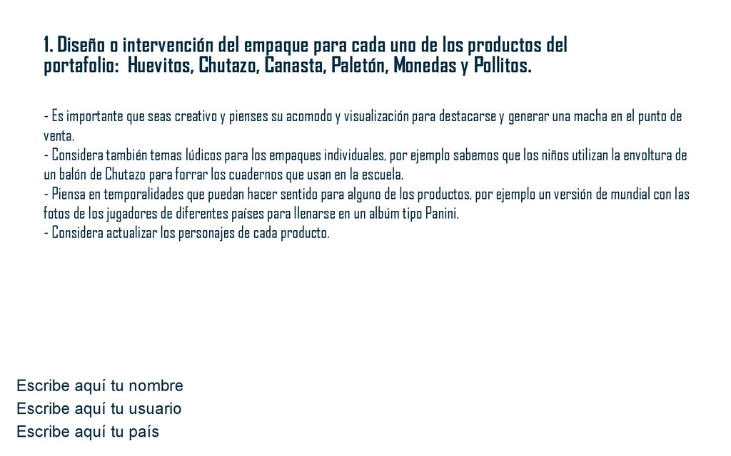 1. Diseño o intervención del empaque para cada uno de los productos del portafolio: Huevitos, Chutazo, Canasta, Paletón, Monedas y Pollitos.