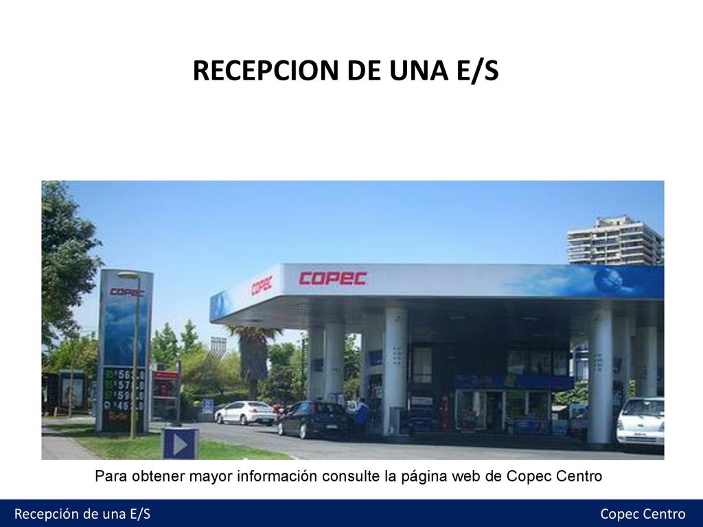 Para obtener mayor información consulte la página web de Copec Centro