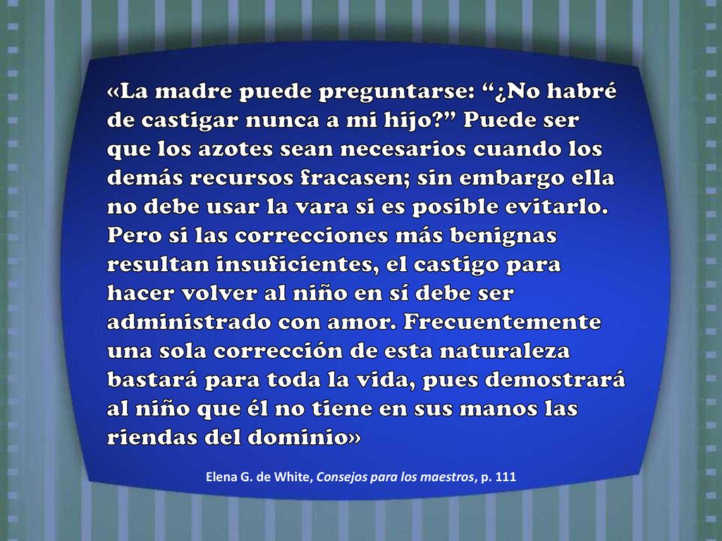 Elena G. de White, Consejos para los maestros, p. 111