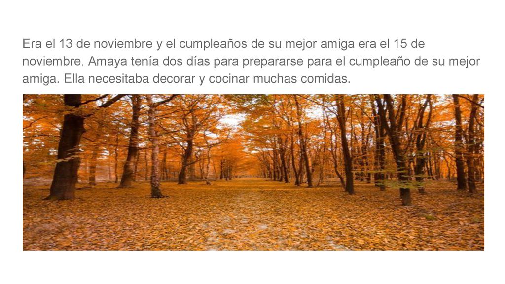 Era el 13 de noviembre y el cumpleaños de su mejor amiga era el 15 de noviembre.