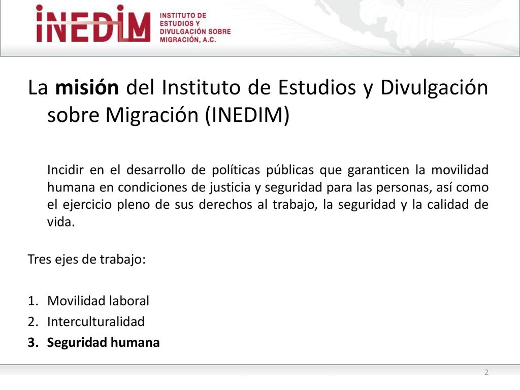 La misión del Instituto de Estudios y Divulgación sobre Migración (INEDIM)