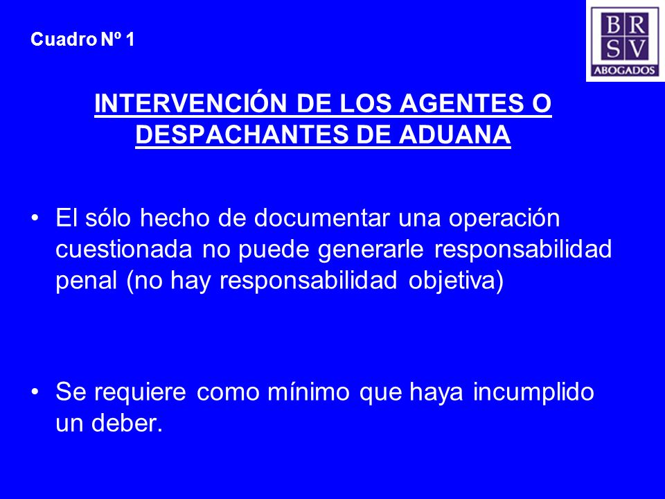 INTERVENCIÓN DE LOS AGENTES O DESPACHANTES DE ADUANA
