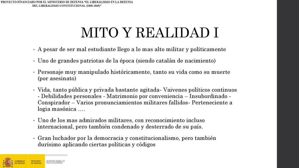 MITO Y REALIDAD I A pesar de ser mal estudiante llego a lo mas alto militar y políticamente.