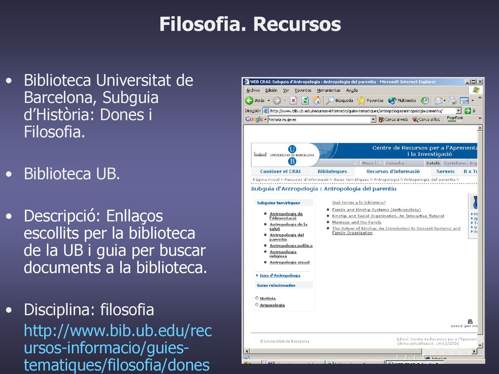 Filosofia. Recursos Biblioteca Universitat de Barcelona, Subguia d’Història: Dones i Filosofia. Biblioteca UB.