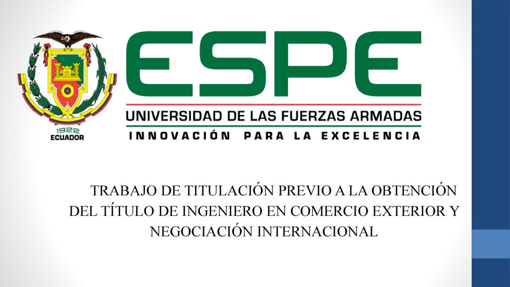 TRABAJO DE TITULACIÓN PREVIO A LA OBTENCIÓN DEL TÍTULO DE INGENIERO EN COMERCIO EXTERIOR Y NEGOCIACIÓN INTERNACIONAL