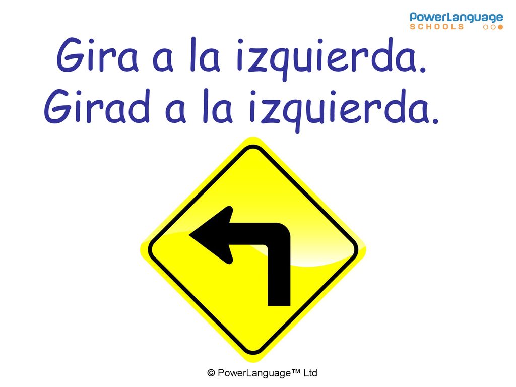 Gira a la izquierda. Girad a la izquierda. A pencil sharpener 7