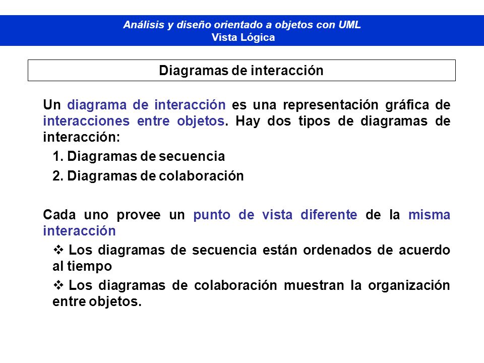 Análisis y diseño orientado a objetos con UML Diagramas de interacción