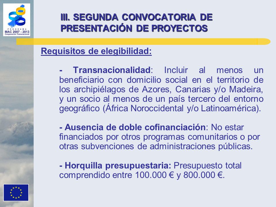 III. SEGUNDA CONVOCATORIA DE PRESENTACIÓN DE PROYECTOS