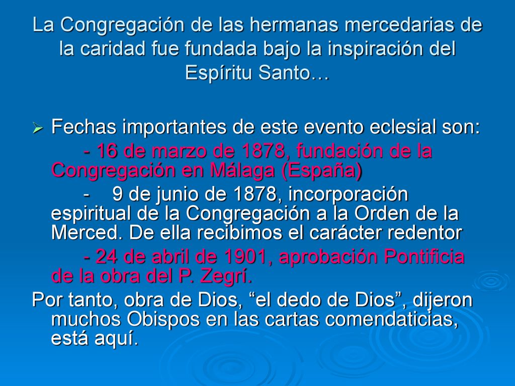 La Congregación de las hermanas mercedarias de la caridad fue fundada bajo la inspiración del Espíritu Santo…
