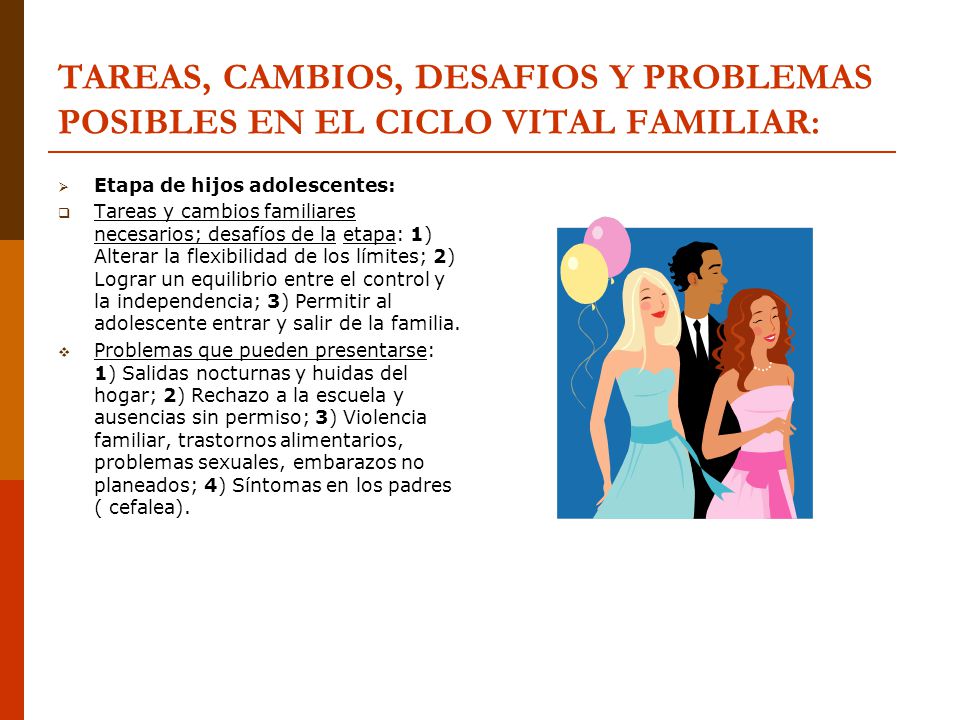 TAREAS, CAMBIOS, DESAFIOS Y PROBLEMAS POSIBLES EN EL CICLO VITAL FAMILIAR: