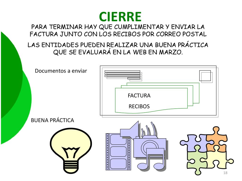 CIERRE PARA TERMINAR HAY QUE CUMPLIMENTAR Y ENVIAR LA FACTURA JUNTO CON LOS RECIBOS POR CORREO POSTAL.