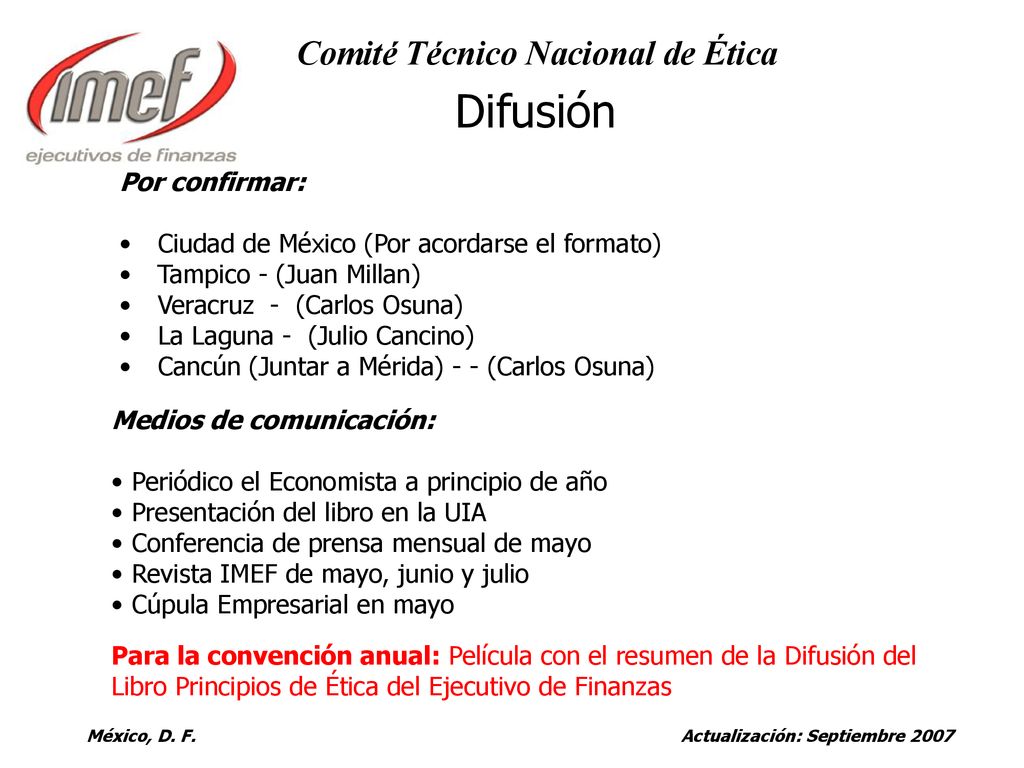 Difusión Por confirmar: Ciudad de México (Por acordarse el formato)