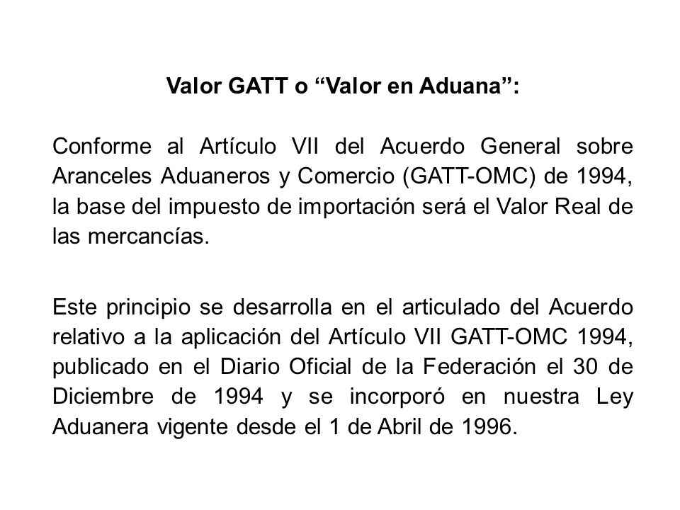 Valor GATT o Valor en Aduana :