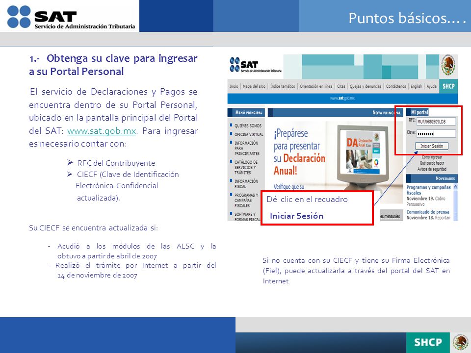 Puntos básicos…. 1.- Obtenga su clave para ingresar a su Portal Personal.