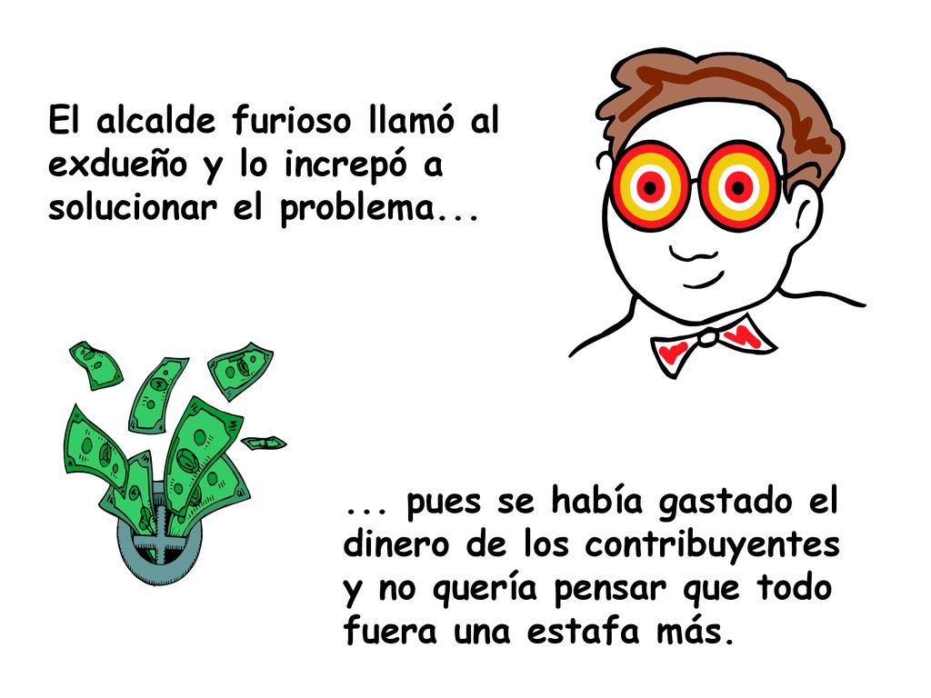 El alcalde furioso llamó al exdueño y lo increpó a solucionar el problema...