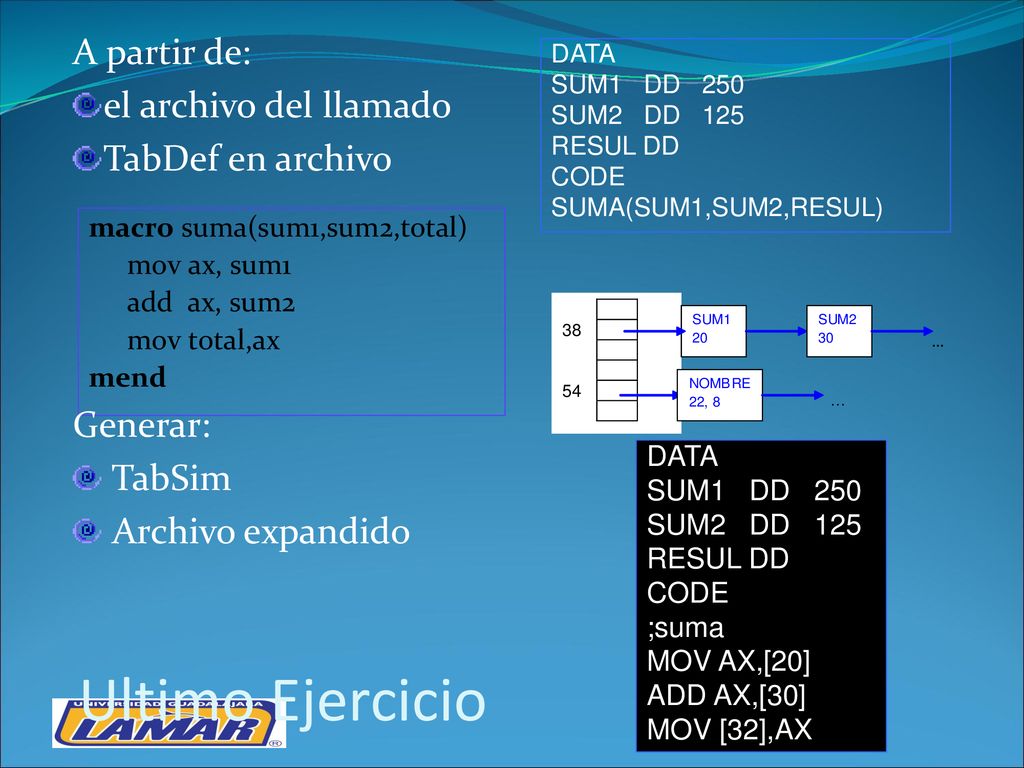 Ultimo Ejercicio A partir de: el archivo del llamado TabDef en archivo