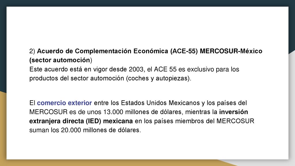 2) Acuerdo de Complementación Económica (ACE-55) MERCOSUR-México (sector automoción)