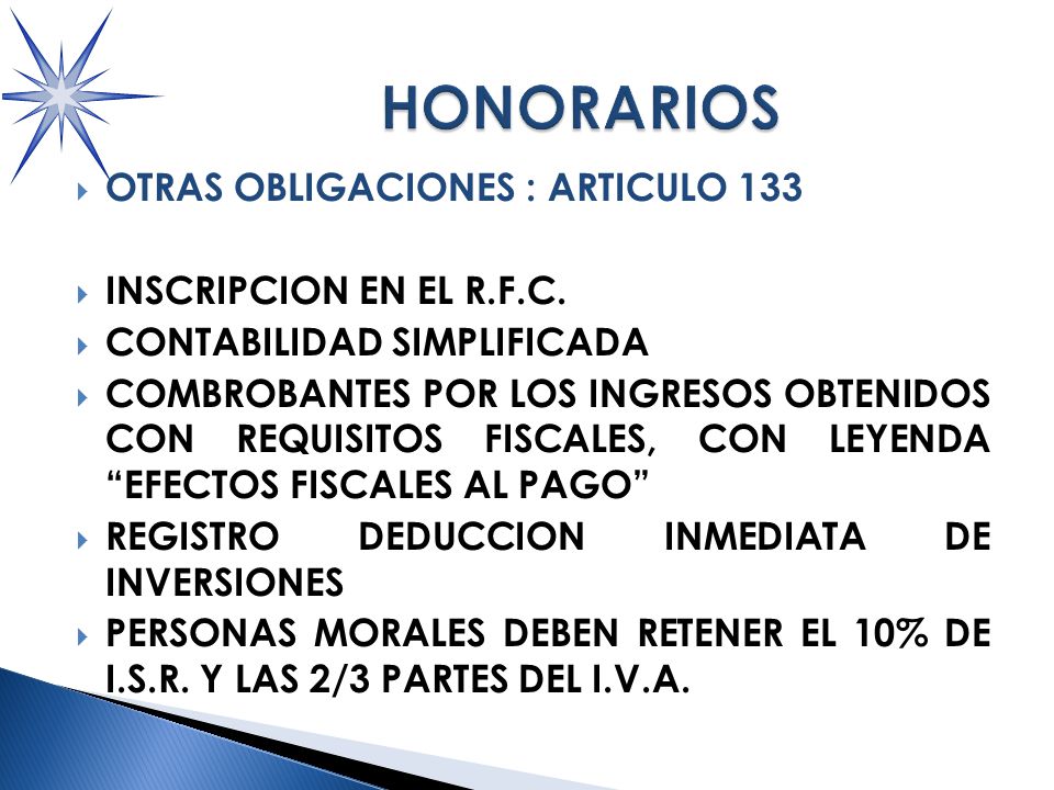 HONORARIOS OTRAS OBLIGACIONES : ARTICULO 133 INSCRIPCION EN EL R.F.C.