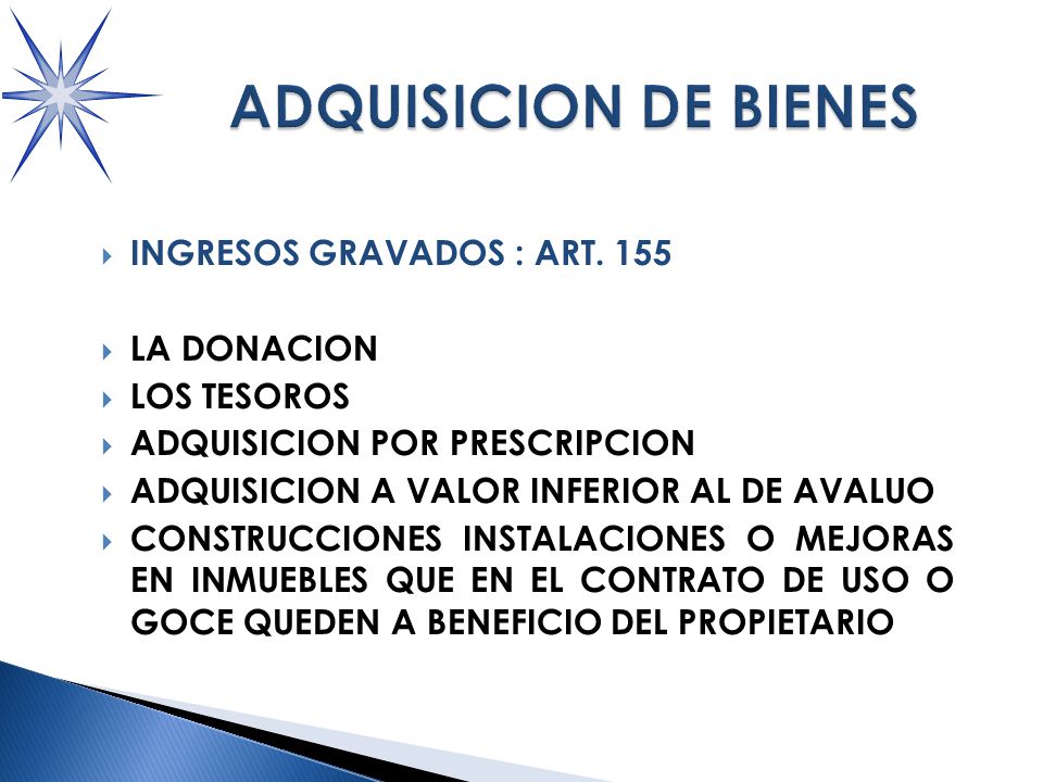 ADQUISICION DE BIENES INGRESOS GRAVADOS : ART. 155 LA DONACION