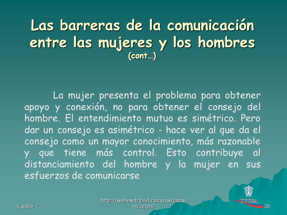 Las barreras de la comunicación entre las mujeres y los hombres (cont…)