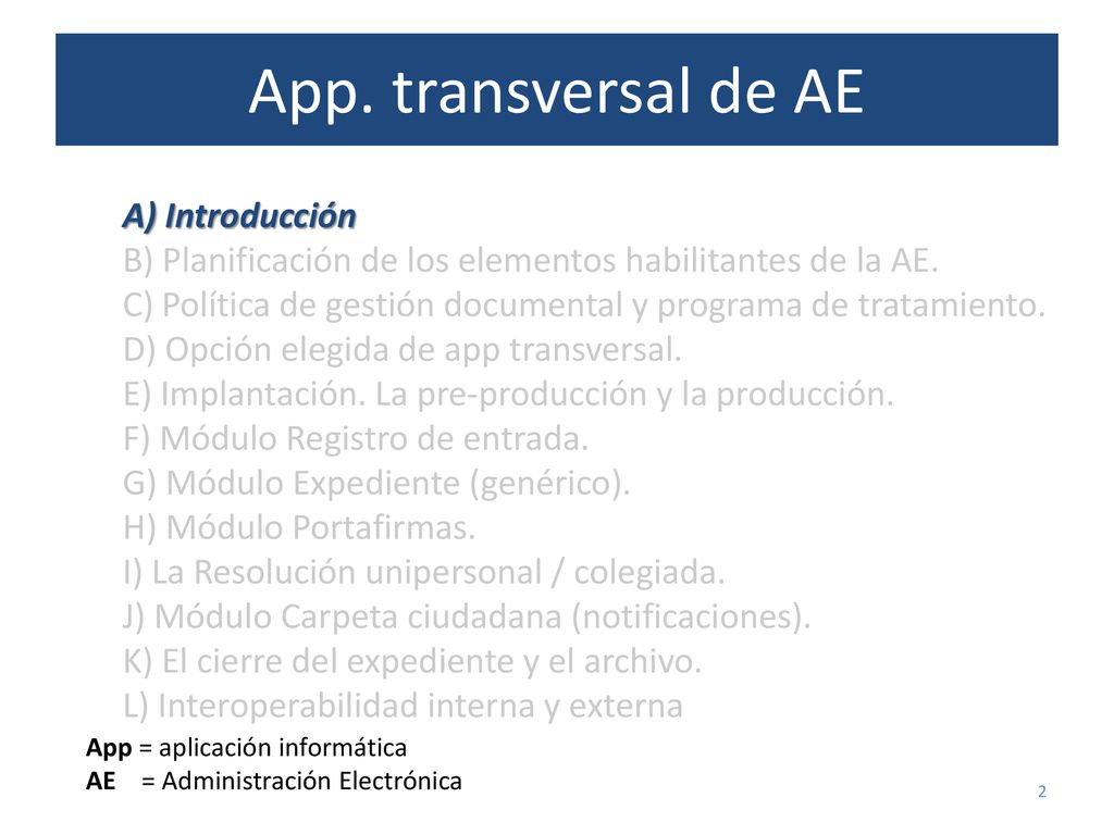App. Transversal de AE. App. transversal de AE A) Introducción