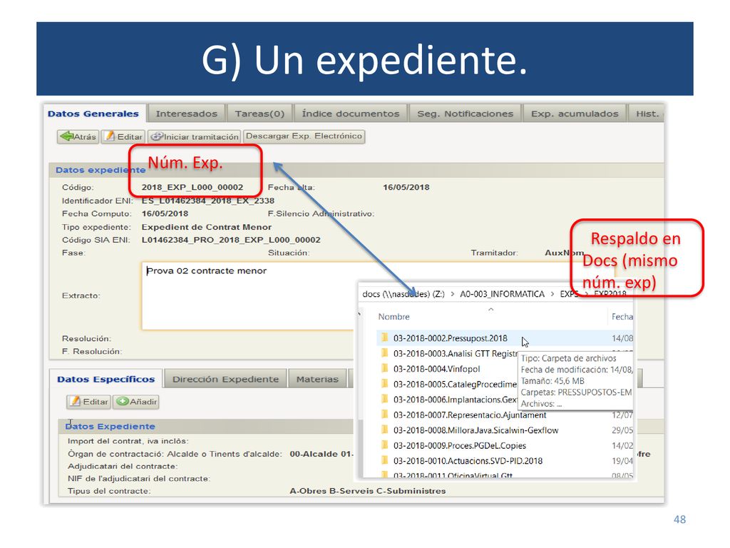 G) Un expediente. G) Un expediente. Núm. Exp. Respaldo en