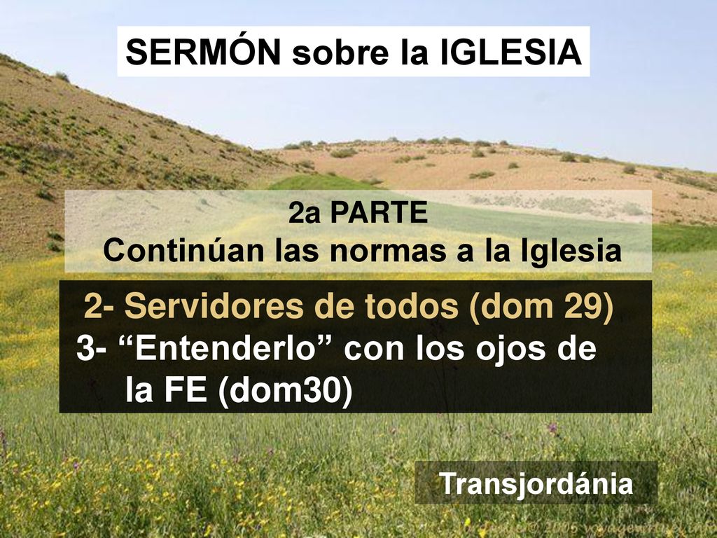 SERMÓN sobre la IGLESIA 2a PARTE Continúan las normas a la Iglesia