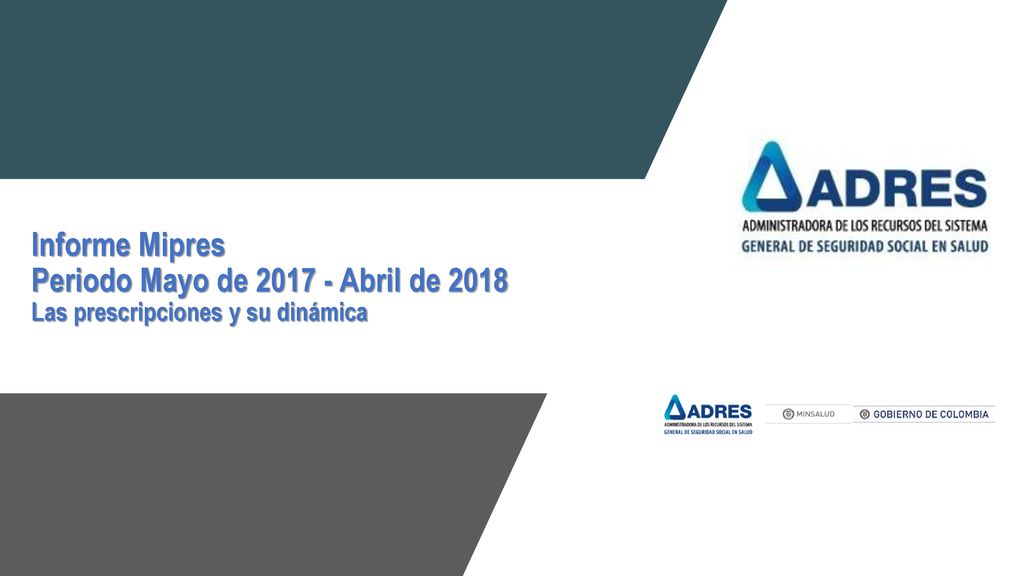 Informe Mipres Periodo Mayo de Abril de 2018 Las prescripciones y su dinámica