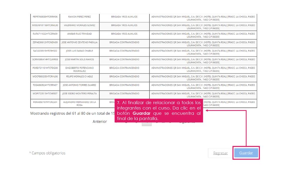 7. Al finalizar de relacionar a todos los integrantes con el curso