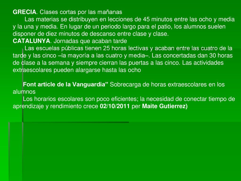 GRECIA. Clases cortas por las mañanas