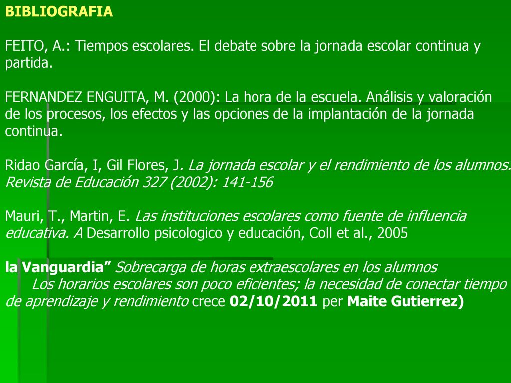 BIBLIOGRAFIA FEITO, A.: Tiempos escolares. El debate sobre la jornada escolar continua y partida.
