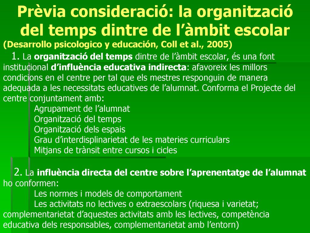 Prèvia consideració: la organització del temps dintre de l’àmbit escolar