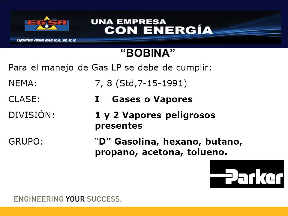 BOBINA Para el manejo de Gas LP se debe de cumplir: