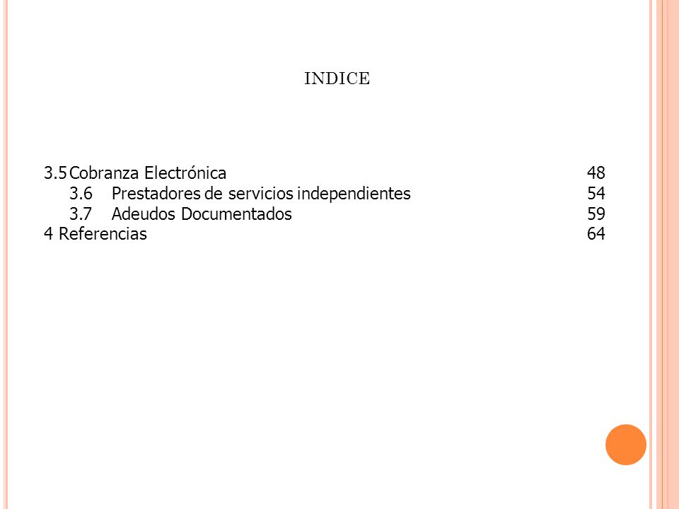INDICE 3.5 Cobranza Electrónica Prestadores de servicios independientes 54.