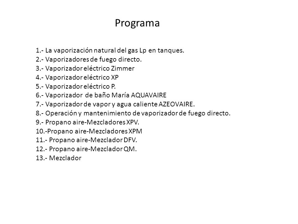 Programa 1.- La vaporización natural del gas Lp en tanques.