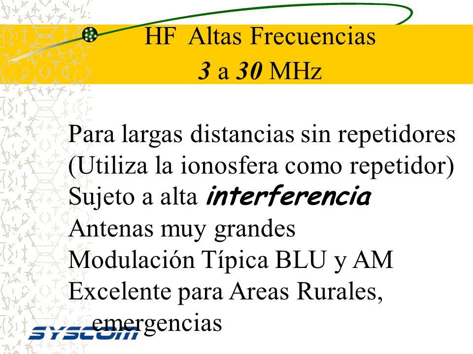 HF Altas Frecuencias 3 a 30 MHz