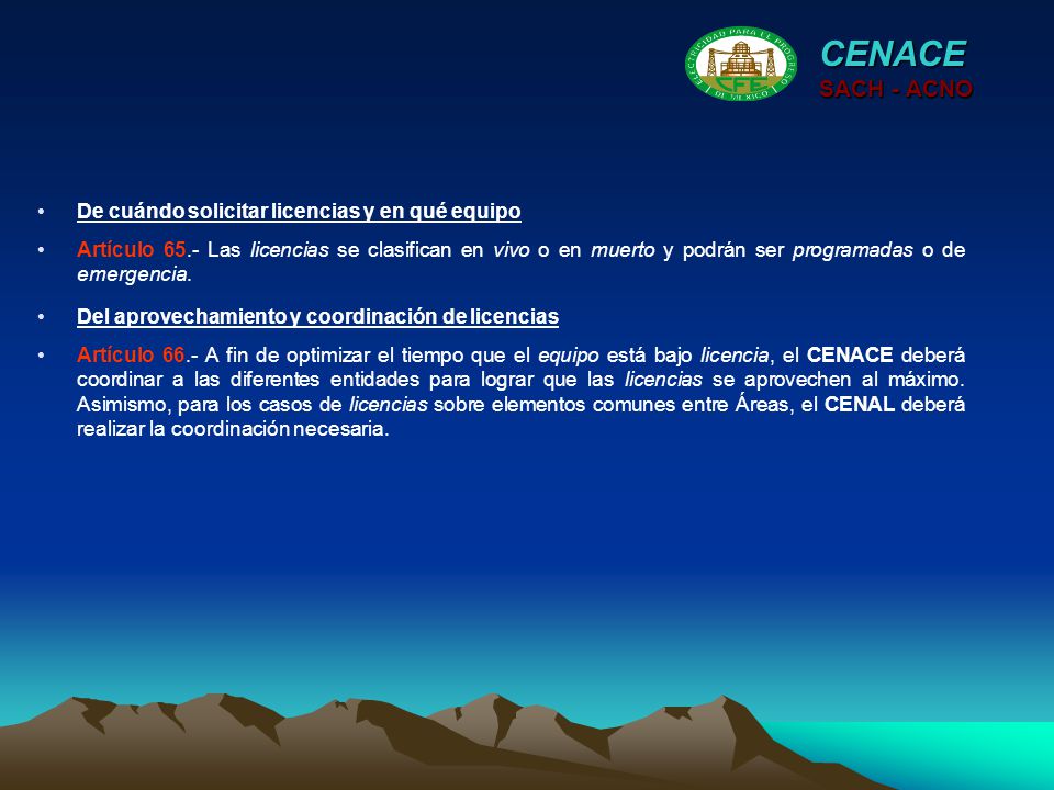 CENACE SACH - ACNO De cuándo solicitar licencias y en qué equipo