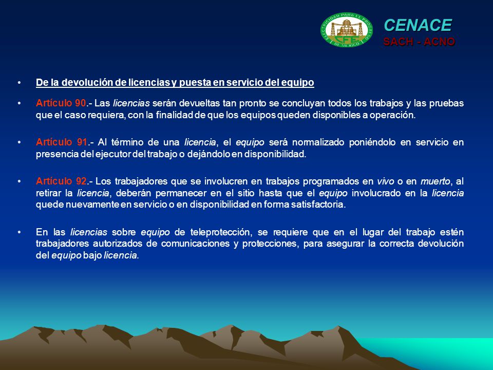CENACE SACH - ACNO. De la devolución de licencias y puesta en servicio del equipo.