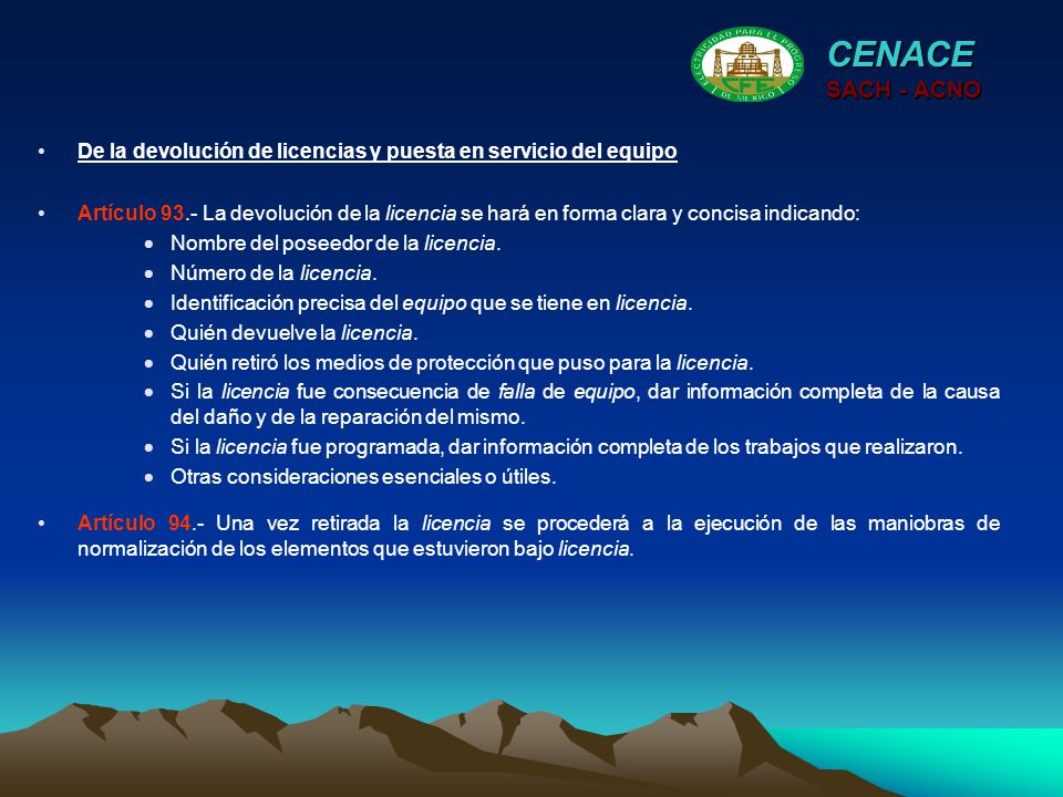 CENACE SACH - ACNO. De la devolución de licencias y puesta en servicio del equipo.
