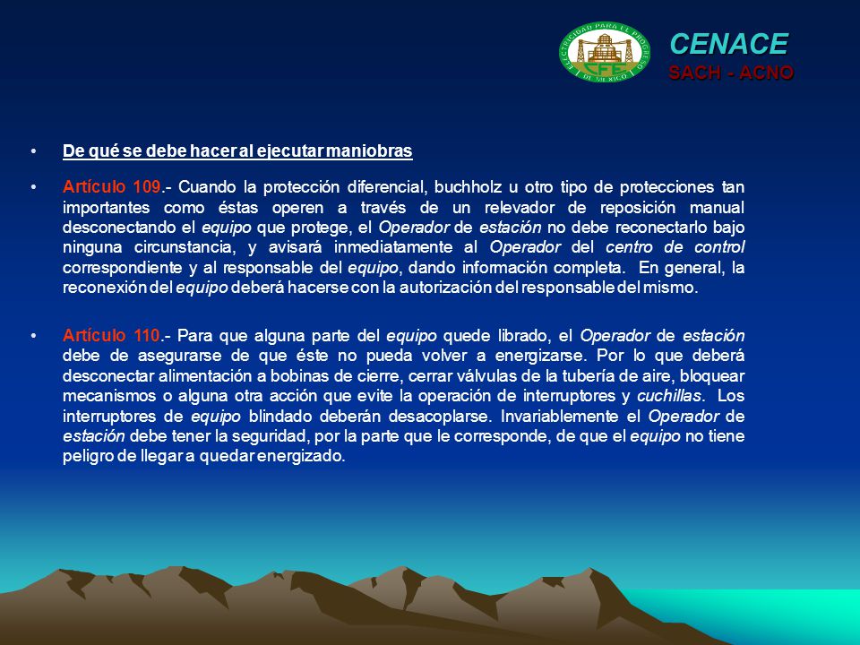 CENACE SACH - ACNO De qué se debe hacer al ejecutar maniobras