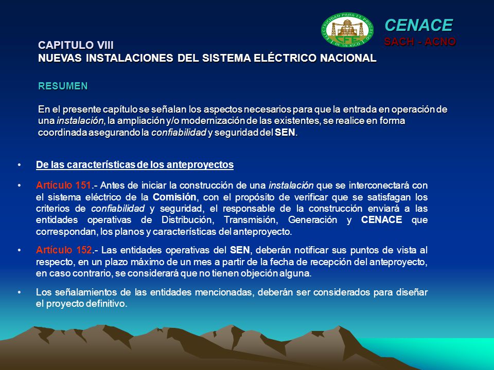 CENACE SACH - ACNO. CAPITULO VIII NUEVAS INSTALACIONES DEL SISTEMA ELÉCTRICO NACIONAL.