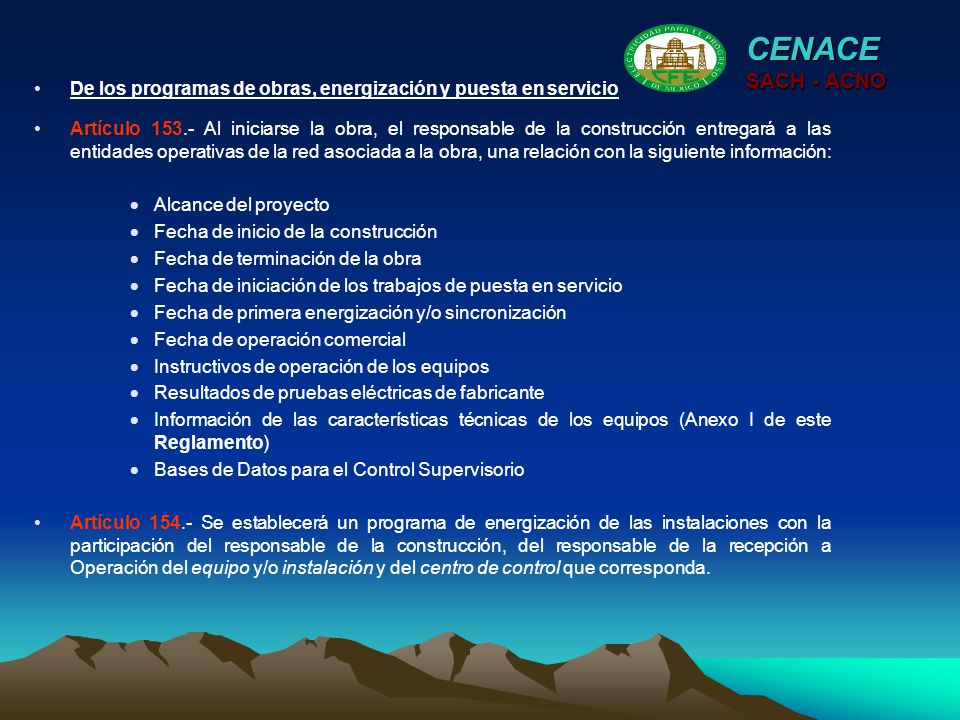 CENACE SACH - ACNO. De los programas de obras, energización y puesta en servicio.
